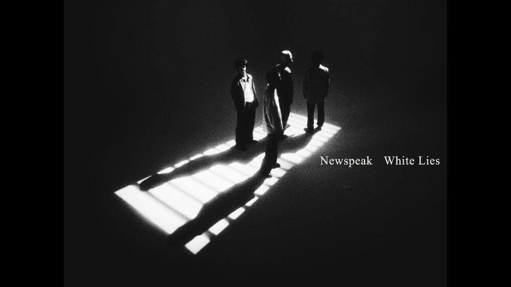 Newspeak「White Lies」